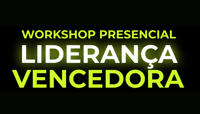 WORKSHOP LIDERANÇA VENCEDORA EM FEIRA DE SANTANA