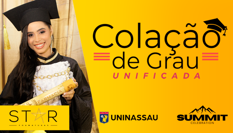 Colação de Grau Unificada da Uninassau Vitória da Conquista - BA - Um momento inesquecível te espera!